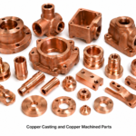 Copper Casting and Copper Machined Parts