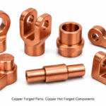 Copper Forged Parts,Copper Hot Forged Components