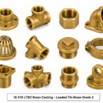 IS 318 LTB2 Brass Casting – Leaded Tin Brass Grade 2